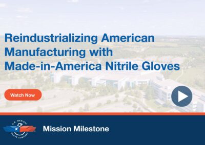 How U.S. Medical Glove Company Is Reindustrializing American Manufacturing with Made-in-America Nitrile Gloves